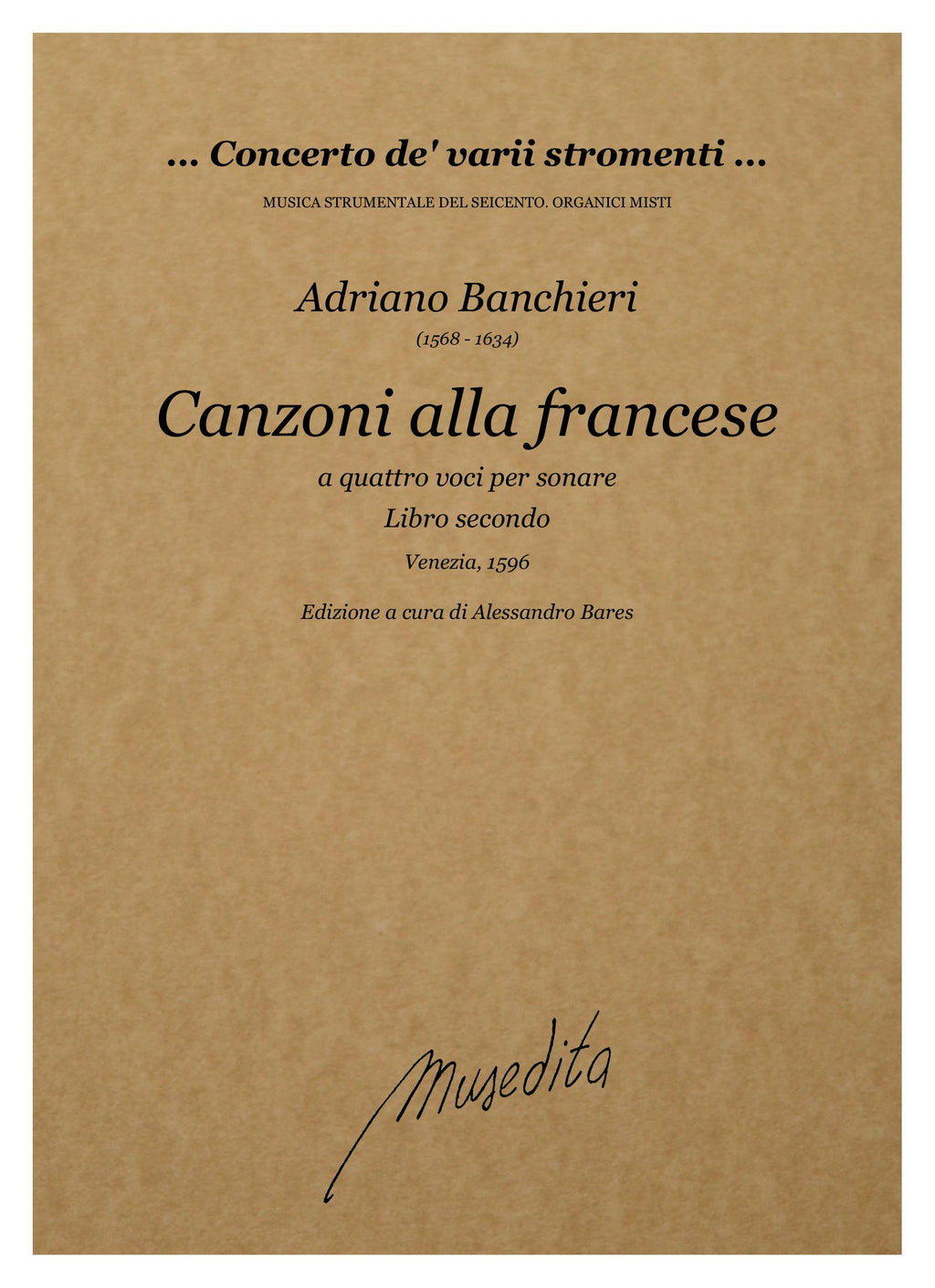 A. Banchieri: Canzoni alla francese per sonare a quattro voci (libro secondo)(Venezia, 1596)