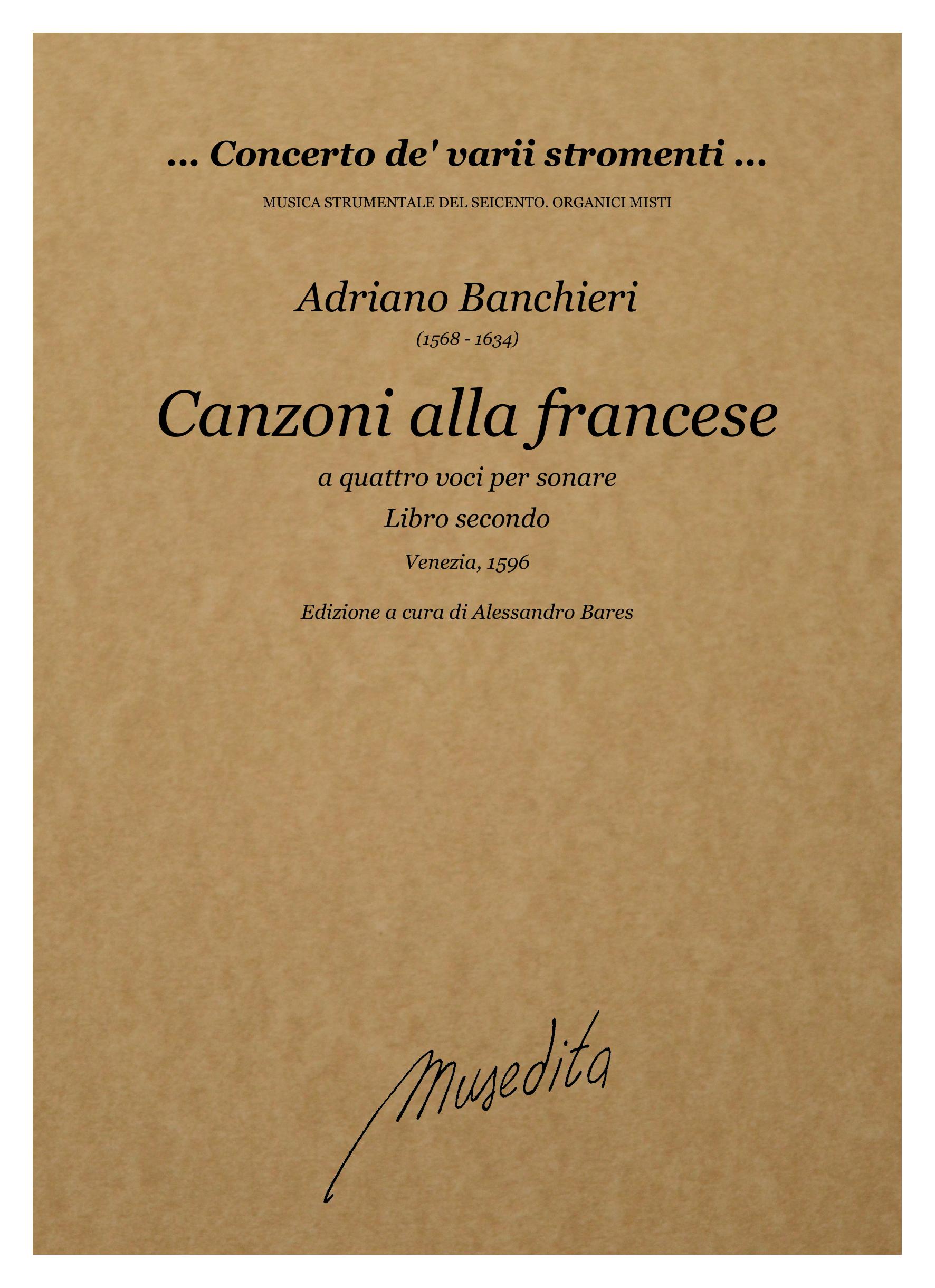A. Banchieri: Canzoni alla francese per sonare a quattro voci (libro secondo)(Venezia, 1596)