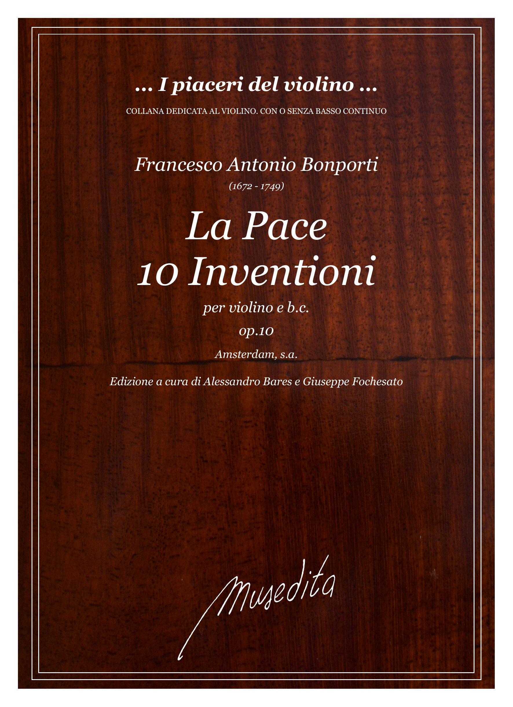 F.A. Bonporti: La Pace. Inventione a violino solo col basso continuo op.10 (Amsterdam, s.a.)