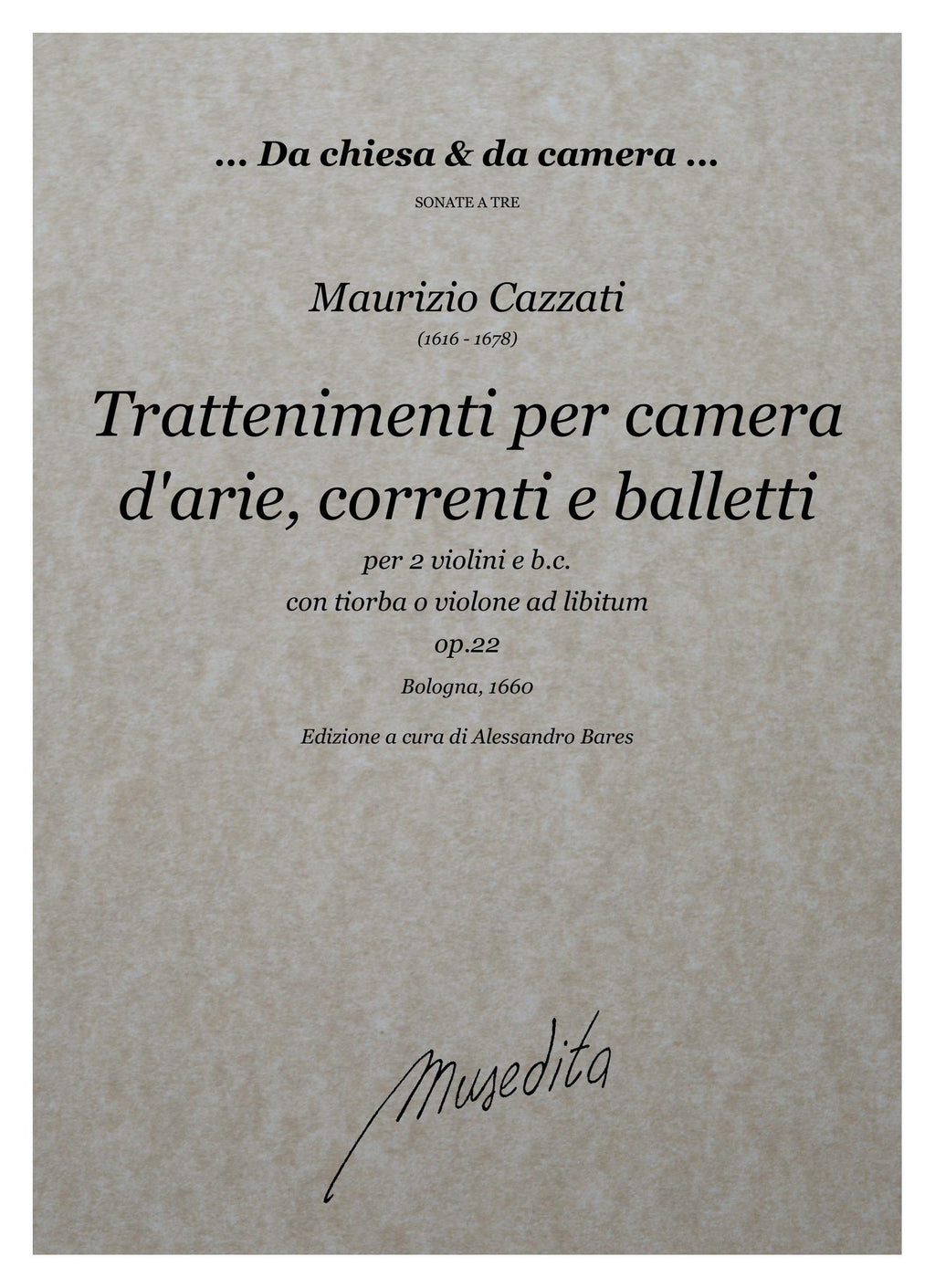 M. Cazzati: Trattenimenti per camera op.22 (Bologna, 1660) (Bologna, 1660)