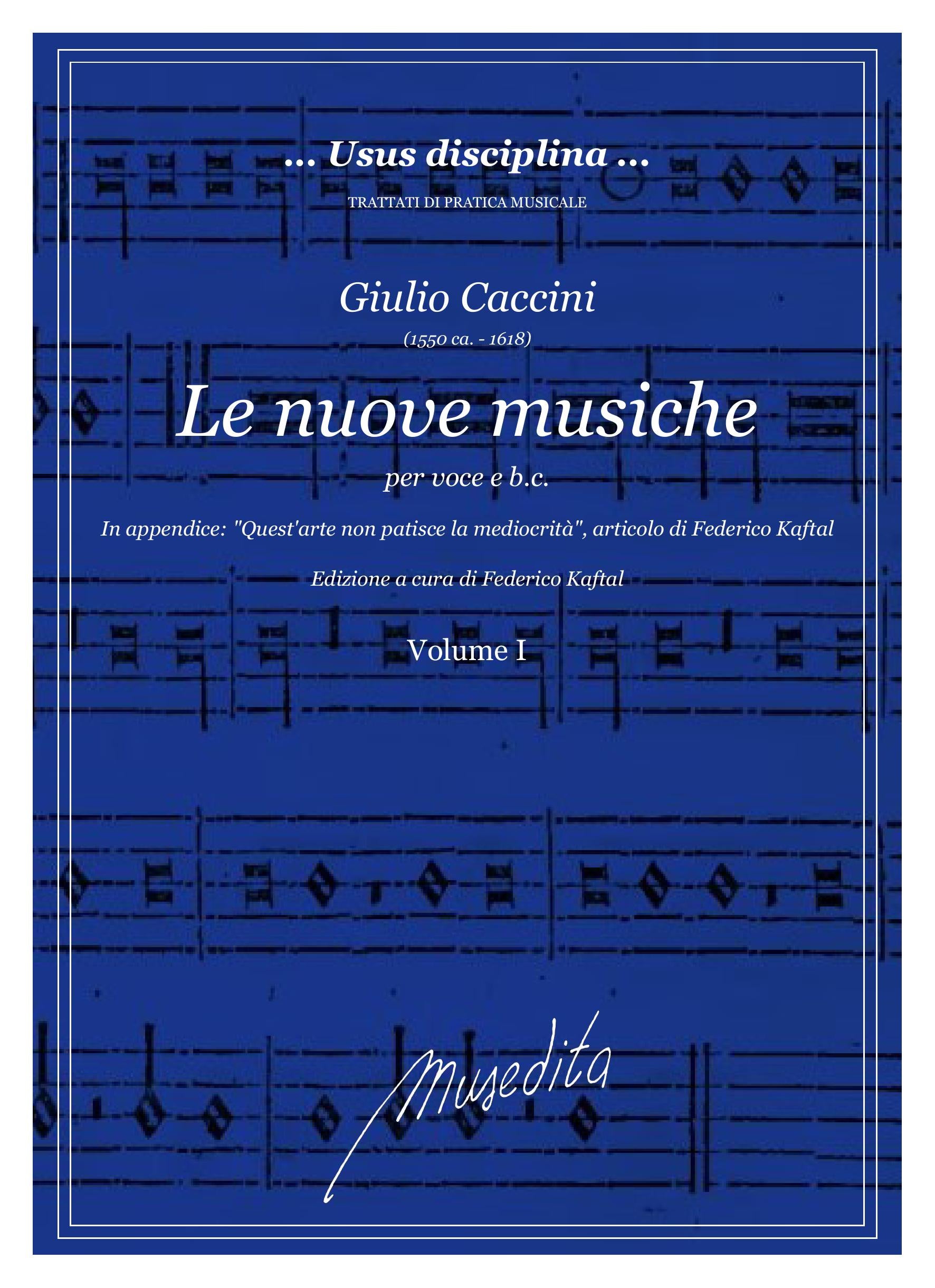 G. Caccini: Le nuove musiche (Firenze, 1601, 1604; Venezia, 1607, 1615)