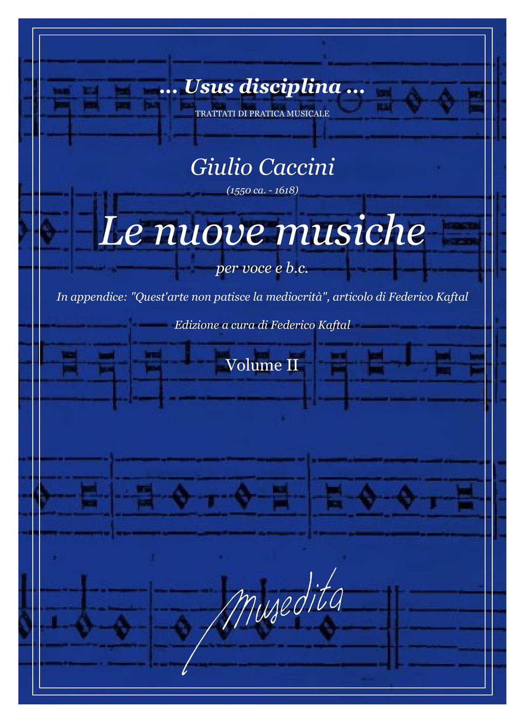 G. Caccini: Le nuove musiche (Firenze, 1601, 1604; Venezia, 1607, 1615)
