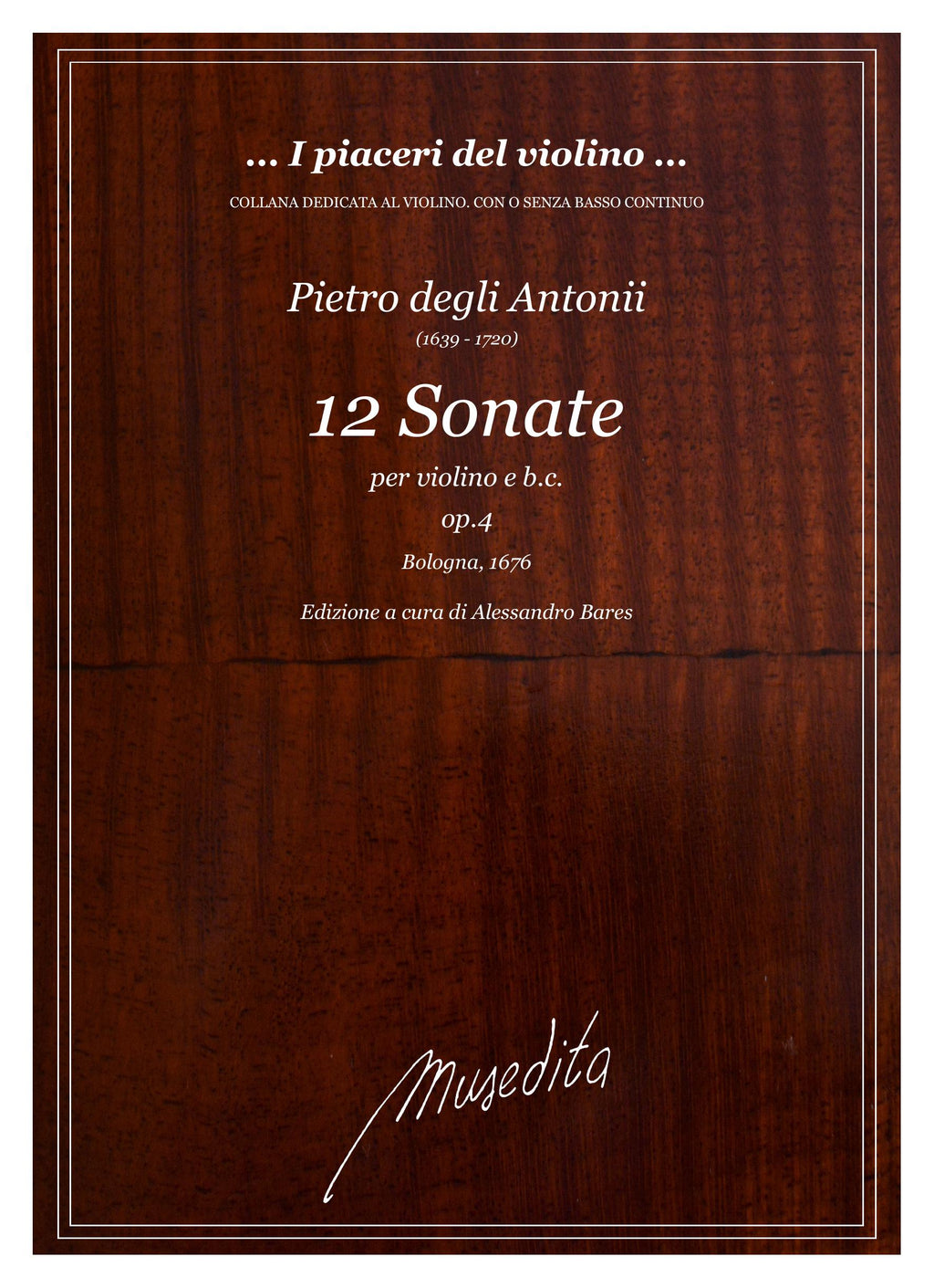 P. Degli Antonii: Sonate op.4 (Bologna, 1676)