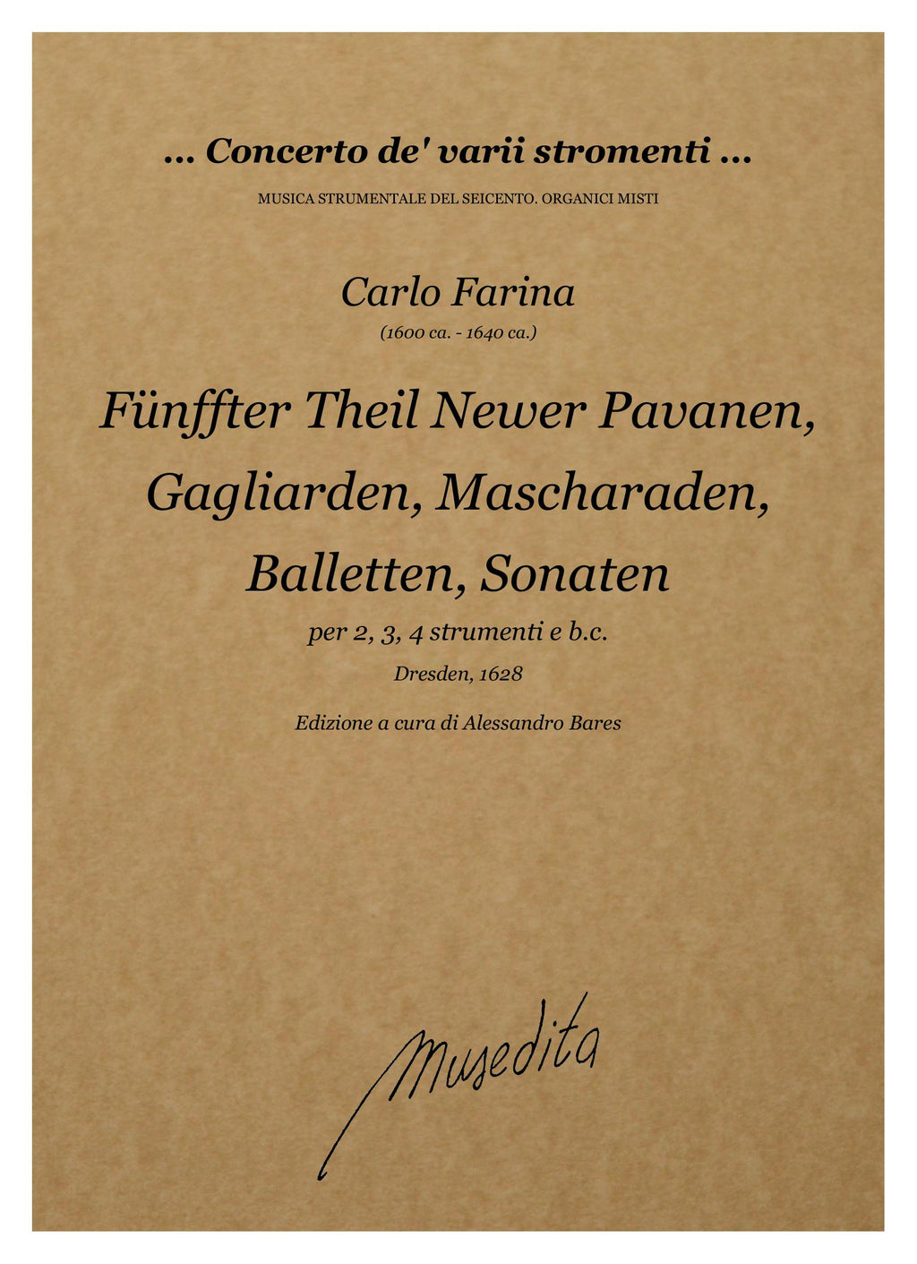 C. Farina: Pavanen, Gagliarden, Brand:, Mascharaden, Balletten, Sonaten a 2, 3, 4 parti (Fünffter Theil) (Dresden, 1628)