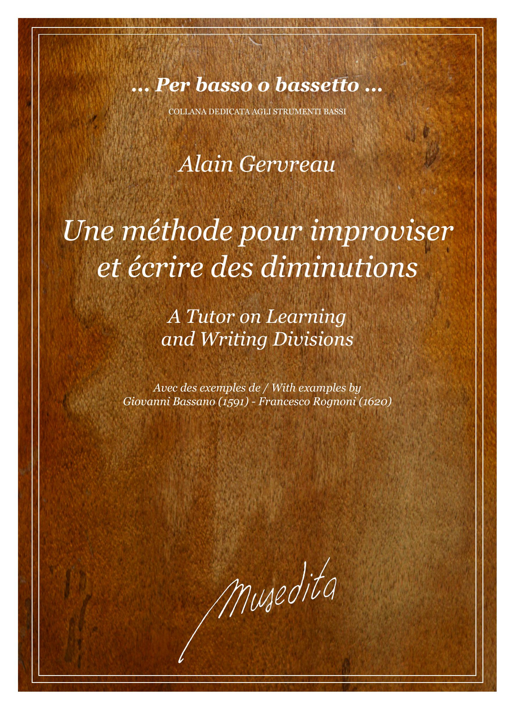 A. Gervreau: Une méthode pour improviser et écrire des diminutions / A Tutor on Learning and Writing Divisions