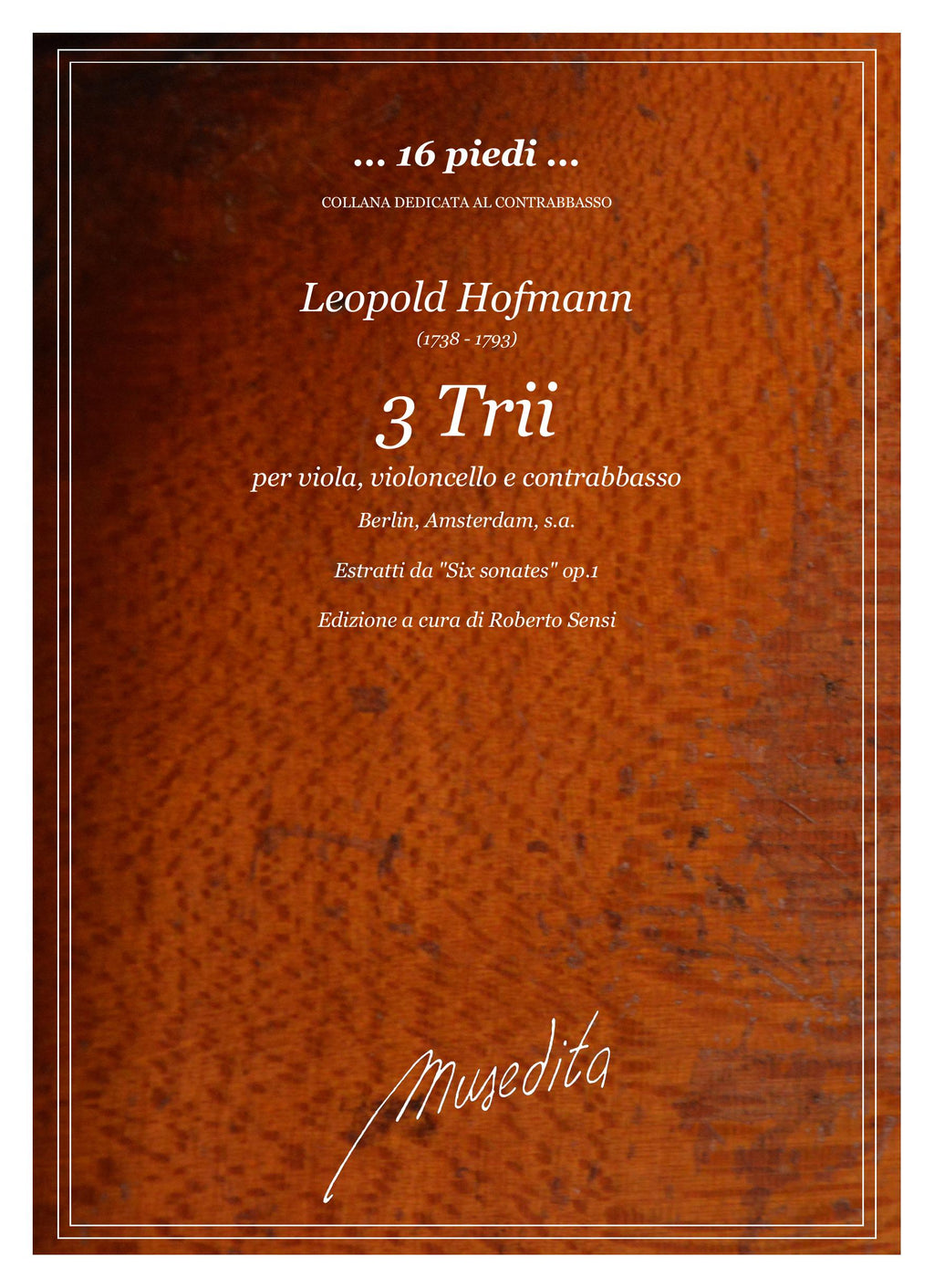 L. Hoffmann: 3 Trii per viola, violoncello e contrabbasso (Berlin, Amsterdam, s.a.)