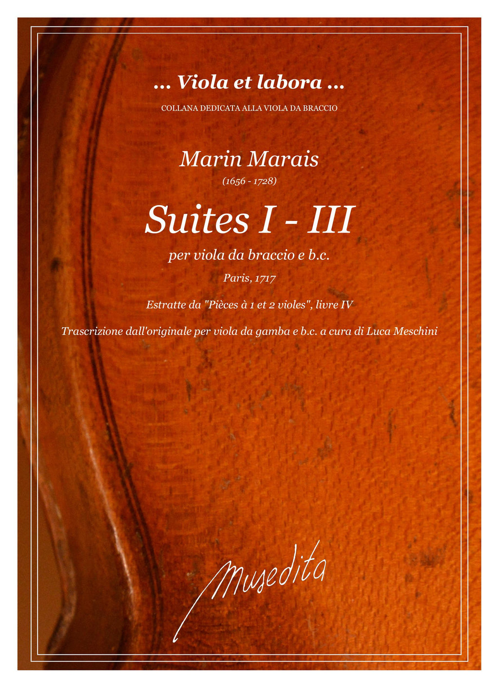 M. Marais: Suites I - III (Paris, 1717)
