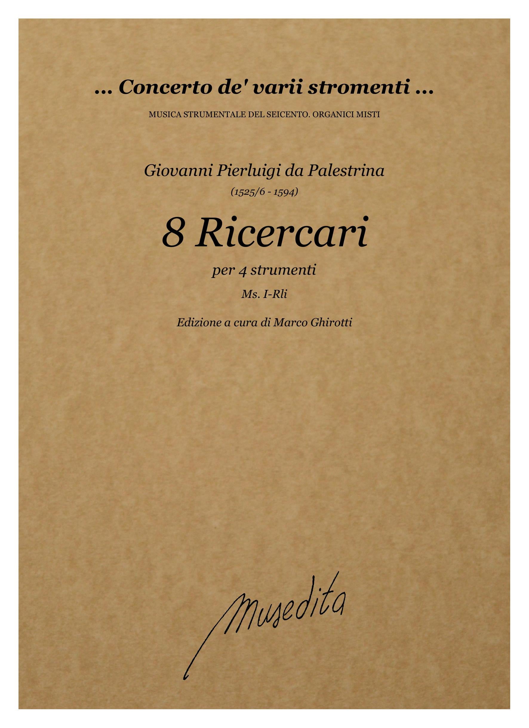 G.P. Palestrina: 8 Ricercari (ms, I-Rli, XVI sec.)