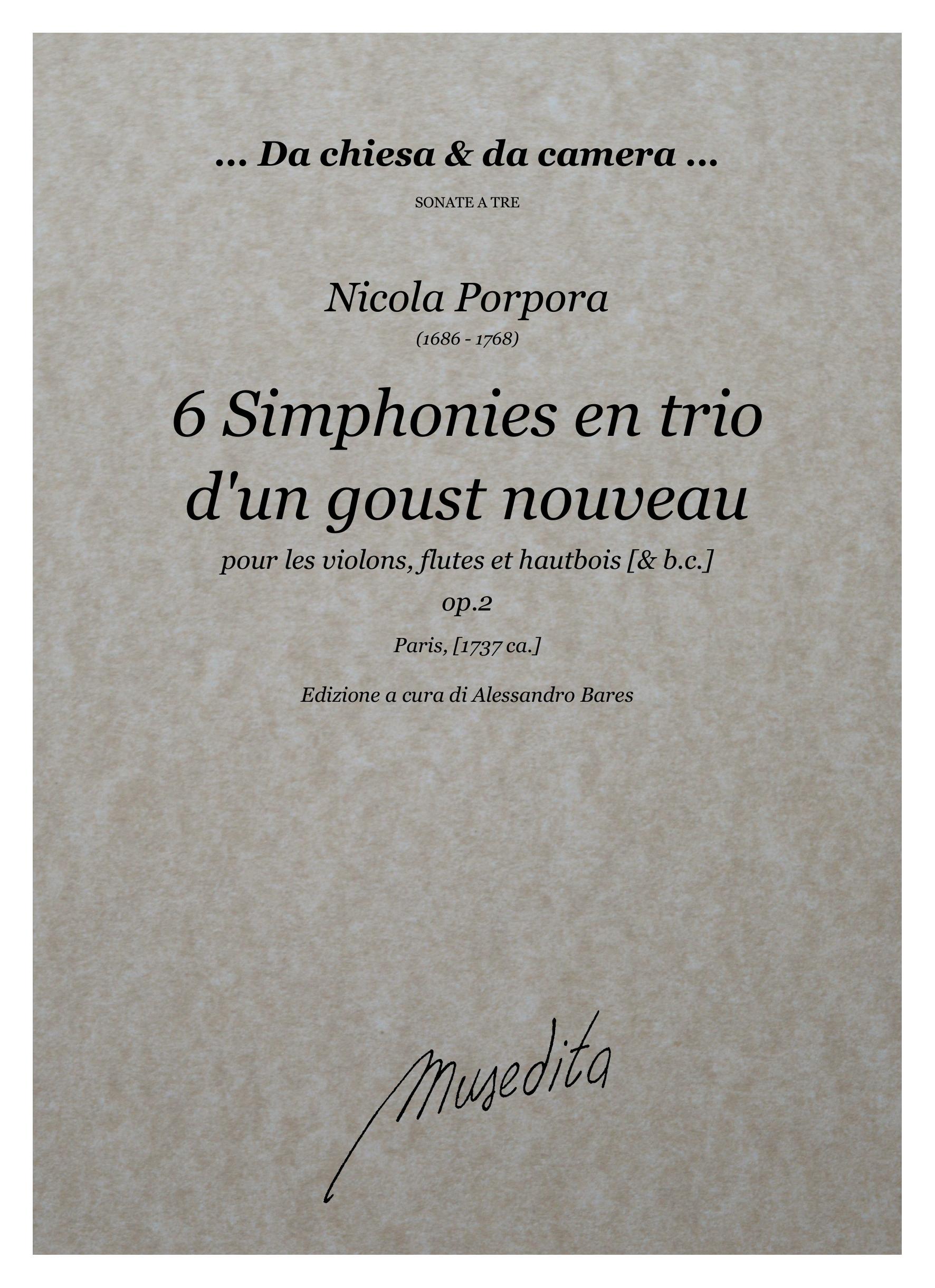 N. Porpora: 6 Symphonies en trio d'un goust nouveau pour les violons, flutes et hautbois op.2 (Paris, s.a.)