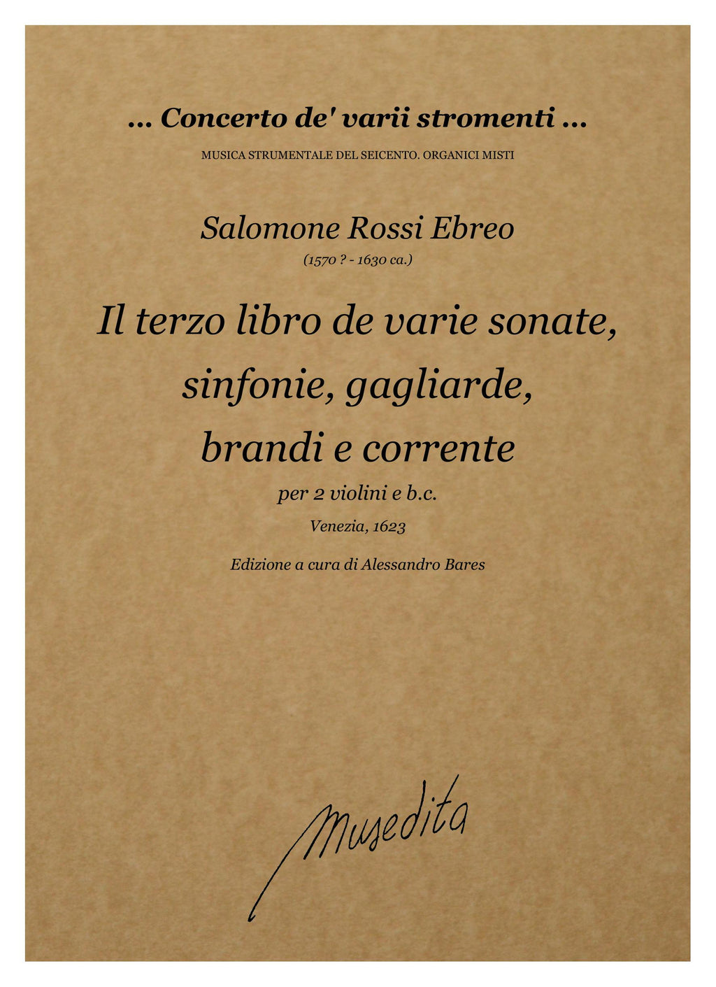 S. Rossi: Il terzo libro de varie sonate, sinfonie, gagliarde, brandi e corrente op.12 (Venezia, 1623)