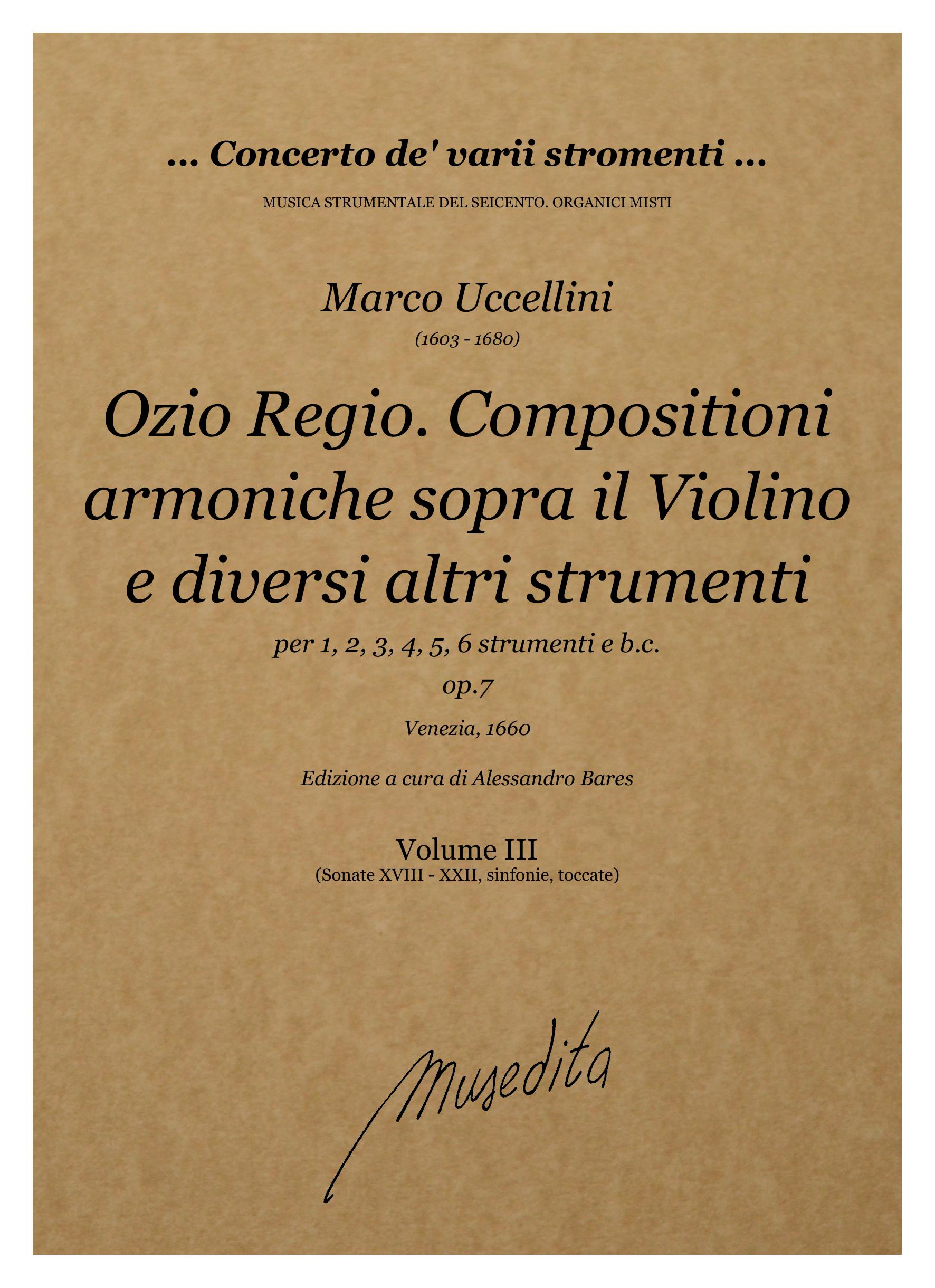 M. Uccellini: Ozio Regio. Compositioni armoniche sopra il violino e diversi altri strumenti a uno, due, tre, quattro, cinque e sei op.7 (Venezia, 1660)