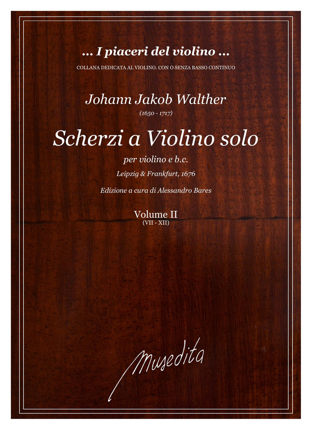 J.J. Walther: Scherzi da violino solo (Mainz, 1687)